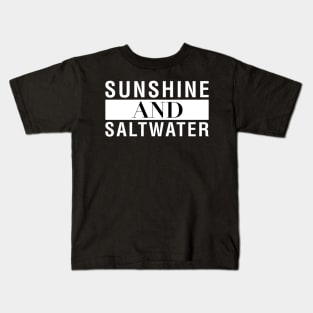 Sunshine And Saltwater Kids T-Shirt